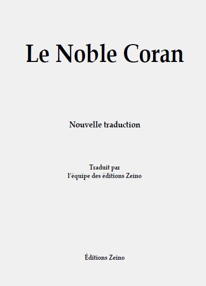 Coran le sens de ses versets par l'equipe des Editions-Zeino