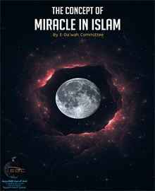 The Concept of Miracle in Islam with Special Focus on the Qur’an