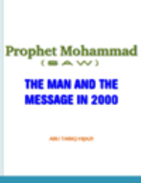Prophet Mohammad (PBUH) THE MAN AND THE MESSAGE IN 2000