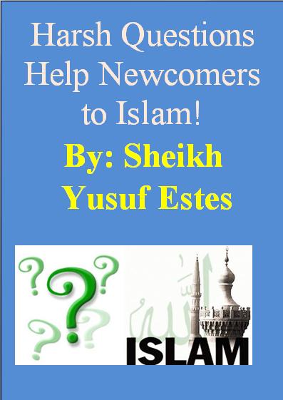 Harsh Questions Help Newcomers to Islam! 