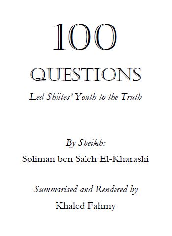 100 QUESTIONS Led Shiites’ Youth to the Truth