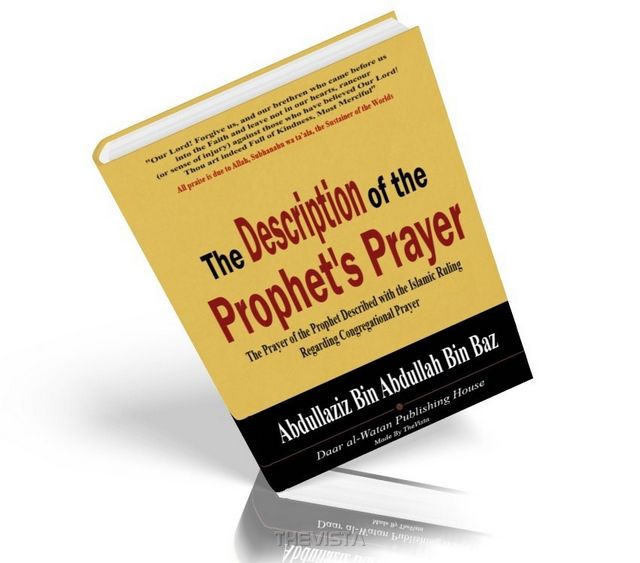 The Description of the Prophet’s Prayer
