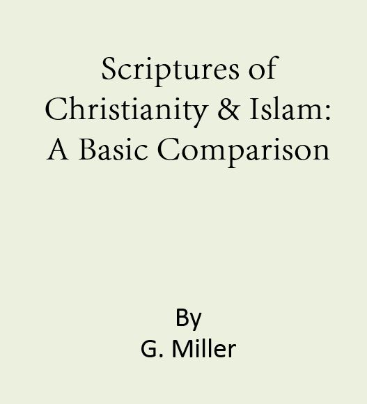 Scriptures of Christianity And Islam: A Basic Comparison