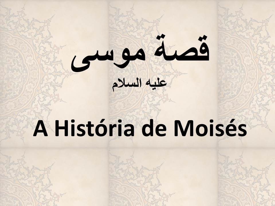 A História de Moisés