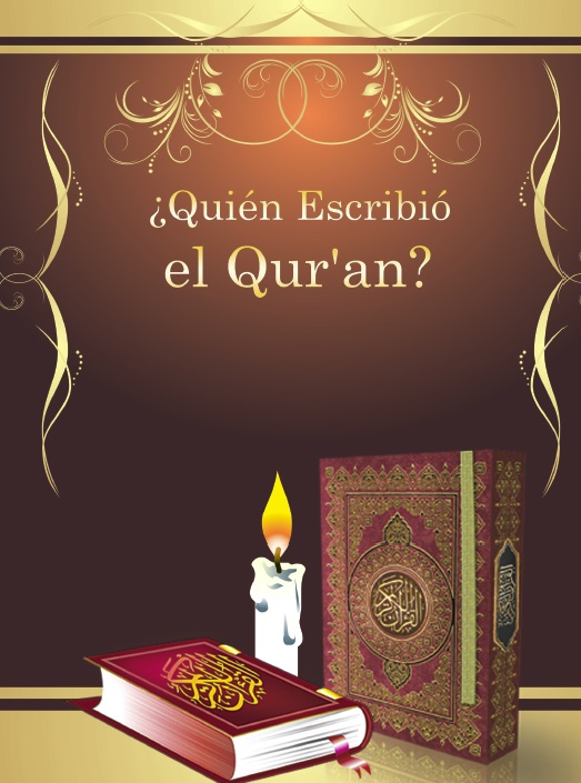 ¿Quién Escribió el Qur'an? 