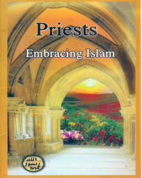 Priests Embracing Islam