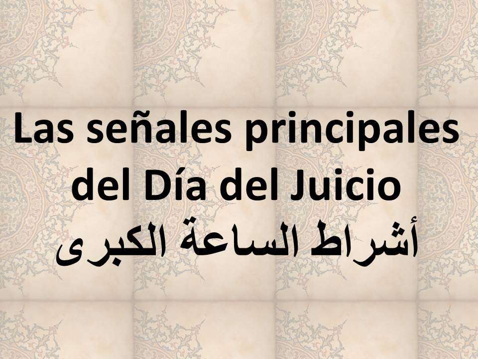 Las señales principales del Día del Juicio