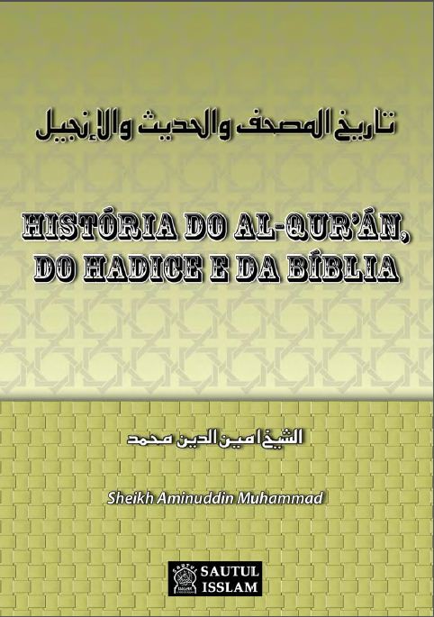 história do AL-QURÁN,do Hadice e da Bíblia