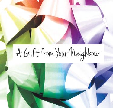 A Gift from your Neighbour