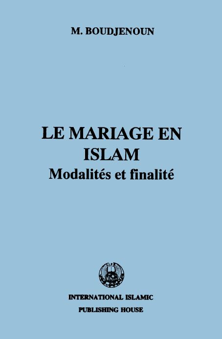 Le mariage en Islam Modalites et finalités