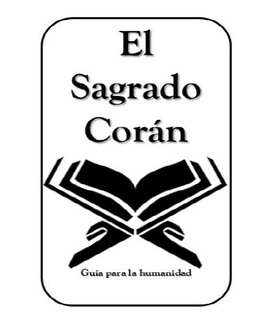 El Sagrado Corán - Guia para la humanidad