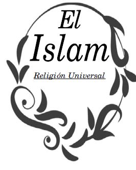 El Islam - Religión Universal