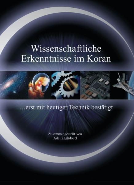 Wissenschaftliche Erkenntnisse im Koran … erst mit heutiger Technik bestätigt. 