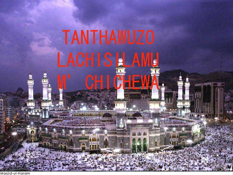 TANTHAWUZO  LACHISILAMU M’CHICHEWA 