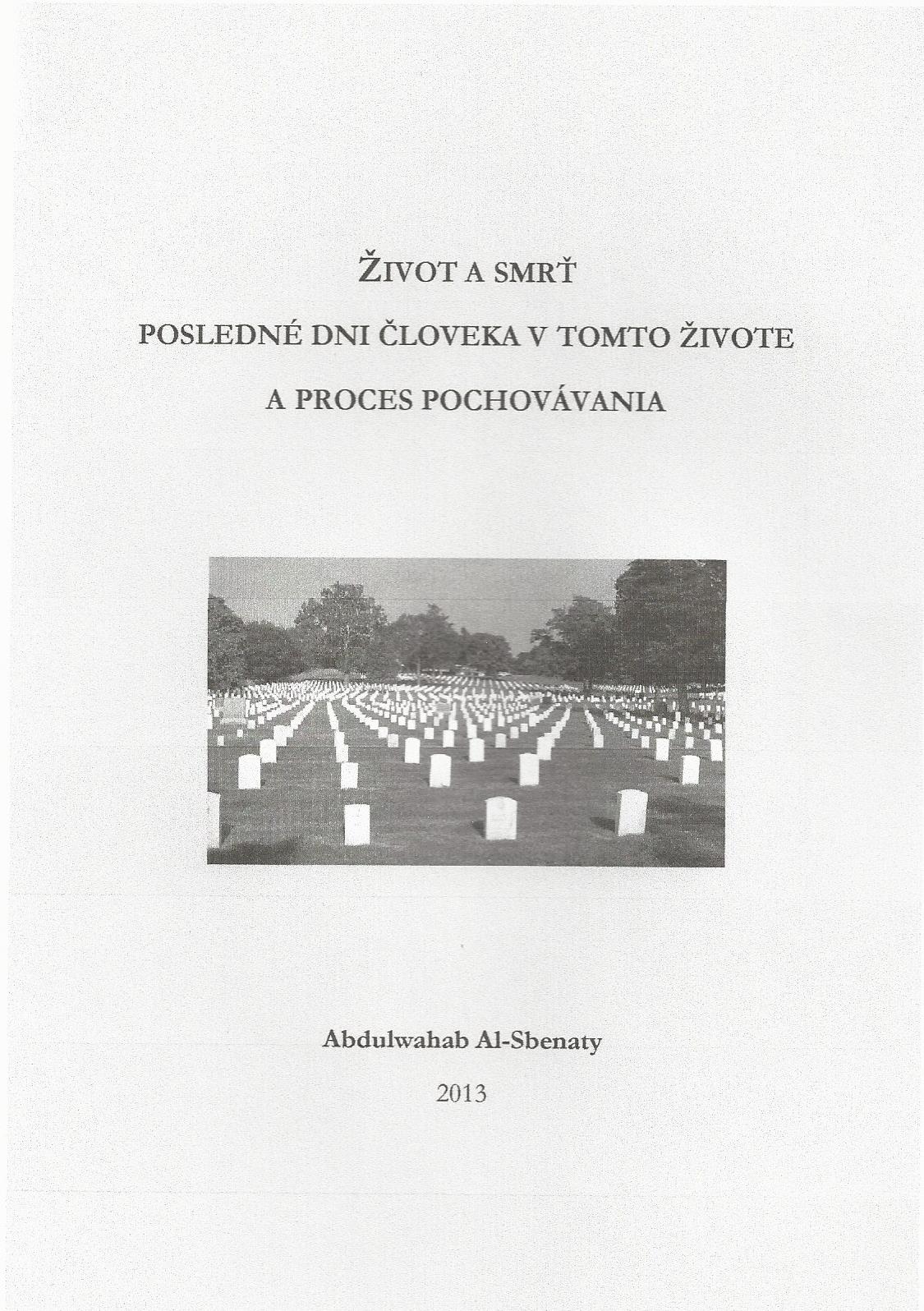 Život a smrť posledné dni človeka v tomto živote a proces pochovávania