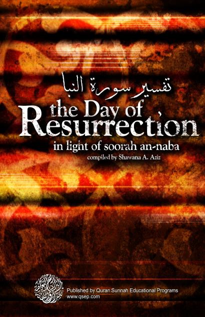 The Day of Resurrection (Tafseer Surah an-Nabaa)