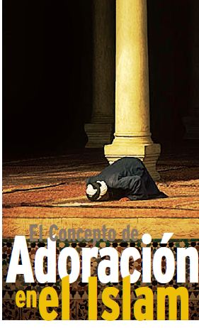 El concepto de adoración en el Islam