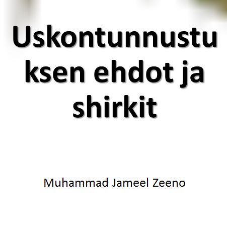 Uskontunnustuksen ehdot ja shirkit