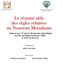 Le résumé utile des règles relatives au Nouveau Musulman