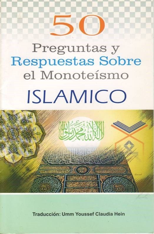 50 Preguntas y respuestas sobre el monoteísmo islámico