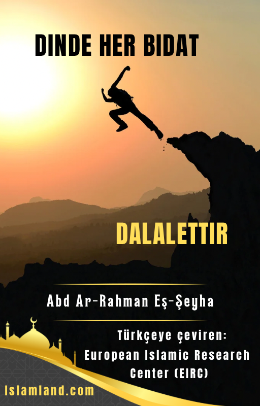 Dinde Her Bidat Dalalettir