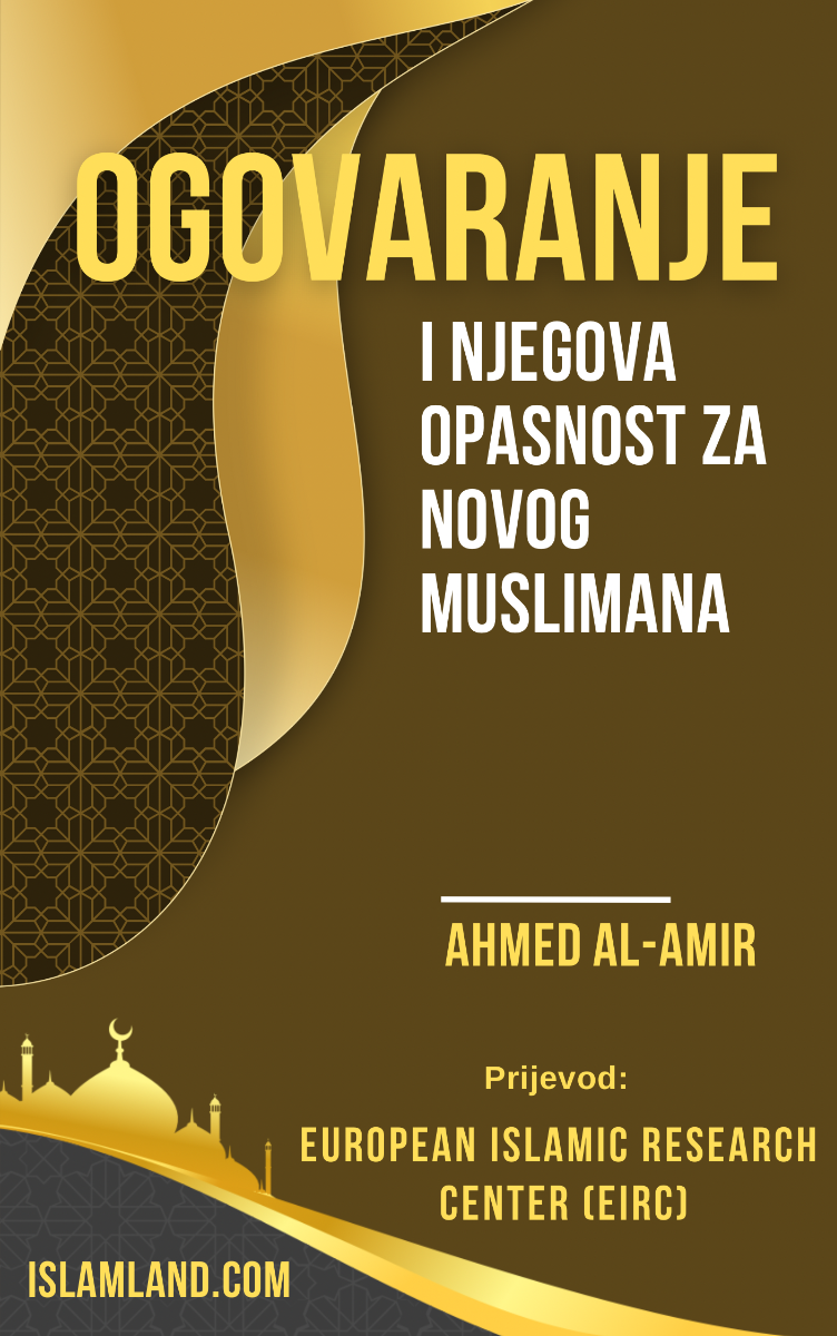 OGOVARANJE (i njegova opasnost za novog muslimana)