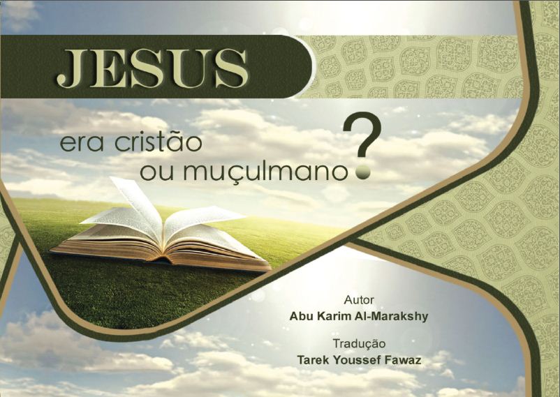 Jesus era cristão ou muçulmano?