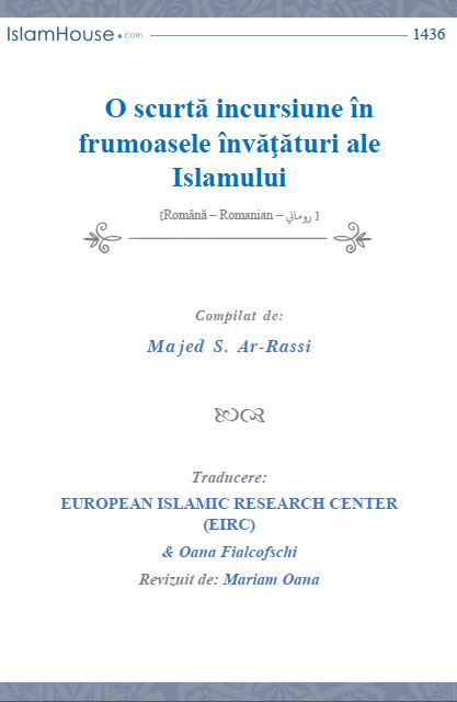 O scurtă incursiune în frumoasele învăţături ale Islamului