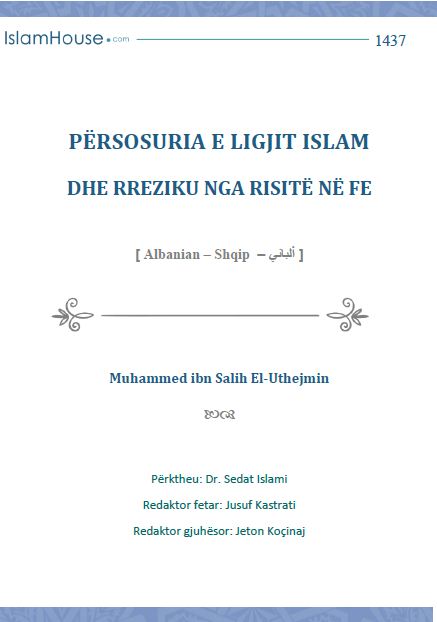 Përsosuria e ligjit islam dhe rreziku nga risitë në fe