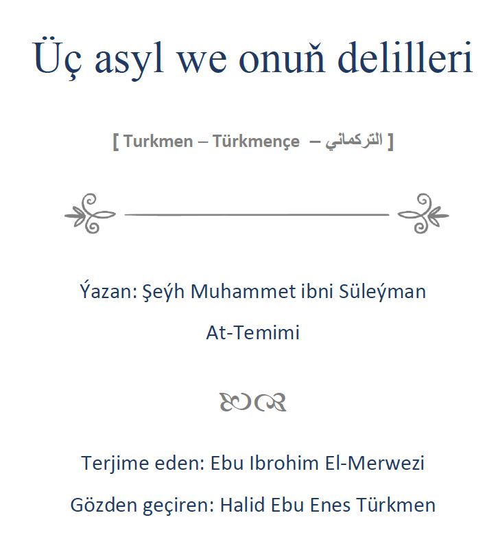 Üç asyl we onuň delilleri