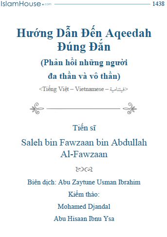 Hướng Dẫn Đến Với Aqeedah Đúng Đắn Và Phản Hồi Những Người Đa Thần Và Vô Thần