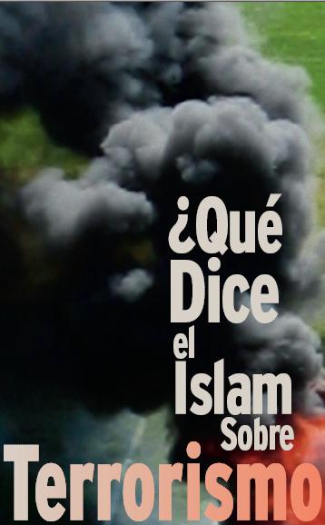 ¿Qué Dice El Islam Sobre El Terrorismo ? 